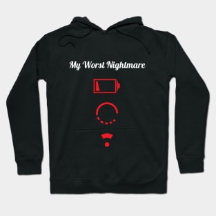 My worst nightmare Hoodie